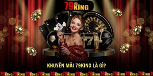 Khuyen mai 79king la gi