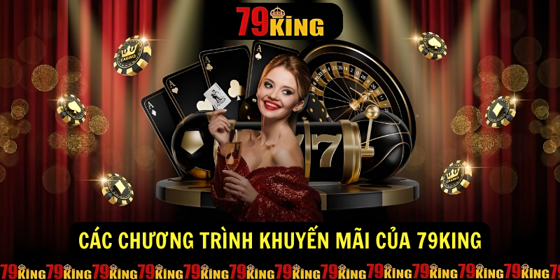 Các chương trình khuyến mãi của 79king