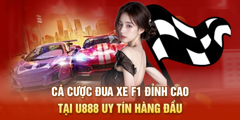 cá cược đua xe tại u888